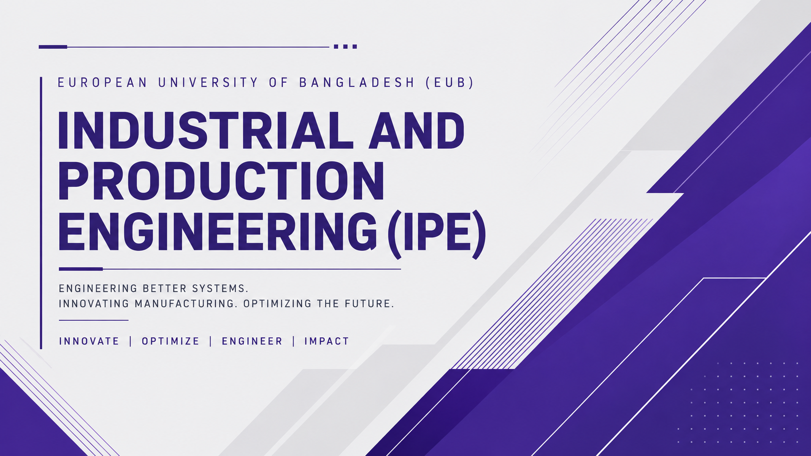 B. Sc. in Industrial and Production Engineering (IPE)